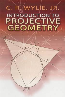 Introduction to Projective Geometry - Wylie, C R, Jr.