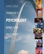 Introduction to Psychology: Gateways to Mind and Behavior (Non-Infotrac Version) - Wadsworth Publishing (Creator), and Coon, Dennis