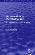 Introduction to psychotherapy: its history and modern schools