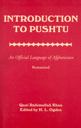 Introduction to Pushtu: An Official Language of Afghanistan