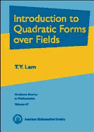 Introduction to Quadratic Forms Over Fields - Lam, T Y