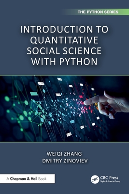 Introduction to Quantitative Social Science with Python - Zhang, Weiqi, and Zinoviev, Dmitry