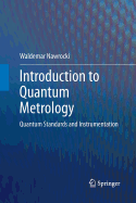 Introduction to Quantum Metrology: Quantum Standards and Instrumentation