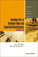 Introduction to Random Time and Quantum Randomness (New Edition) - Chung, Kai Lai, and Zambrini, Jean-Claude