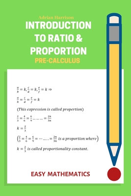 Introduction to Ratio & Proportion - Harrison, Adrian