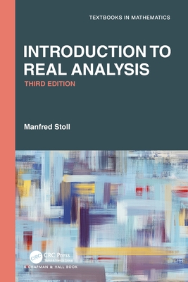 Introduction to Real Analysis - Stoll, Manfred