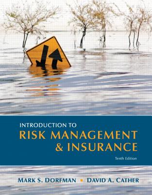 Introduction to Risk Management and Insurance - Dorfman, Mark, and Cather, David