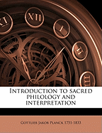 Introduction to Sacred Philology and Interpretation; Volume 7