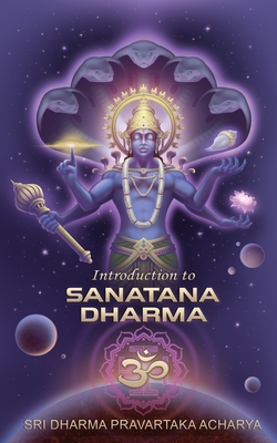 Introduction to Sanatana Dharma - Acharya, Dharma Pravartaka