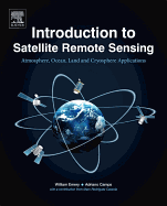 Introduction to Satellite Remote Sensing: Atmosphere, Ocean, Land and Cryosphere Applications