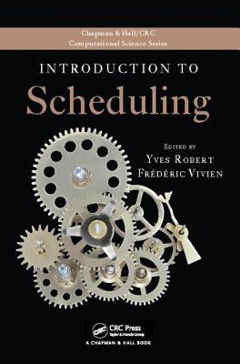 Introduction to Scheduling - Robert, Yves (Editor), and Vivien, Frederic (Editor)