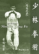 Introduction to Shaolin Kung Fu