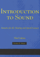 Introduction to Sound: Acoustics for the Hearing and Speech Sciences