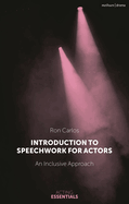 Introduction to Speechwork for Actors: An Inclusive Approach