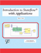 Introduction to Stateflow With Applications - Steven T. Karris