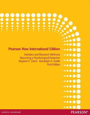 Introduction to Statistics and Research Methods: Becoming a Psychological Detective: Pearson New International Edition - Davis, Stephen, and Smith, Randolph