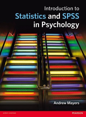 Introduction to Statistics and SPSS in Psychology - Mayers, Andrew