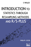 Introduction to Statistics Through Resampling Methods and R/S-Plus