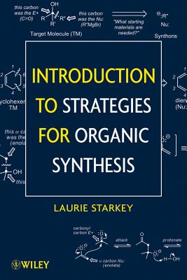 Introduction to Strategies for Organic Synthesis - Starkey, Laurie S.