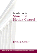 Introduction to Structural Motion Control - Connor, Jerome J