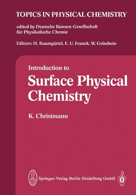 Introduction to Surface Physical Chemistry - Christmann, K