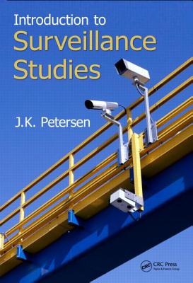 Introduction to Surveillance Studies - Petersen, J K