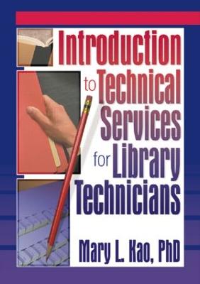Introduction to Technical Services for Library Technicians - Carter, Ruth C, and Kao, Mary L