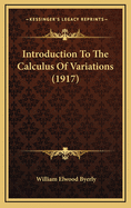 Introduction to the Calculus of Variations (1917)