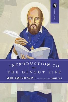 Introduction to the Devout Life - De Sales, Francisco, and Ryan, John K