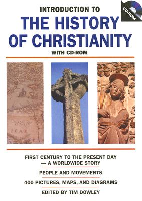 Introduction to the History of Christianity - Dowley, Tim (Editor)