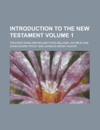 Introduction to the New Testament Volume 1