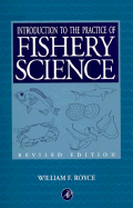 Introduction to the Practice of Fishery Science, Revised Edition: Revised Edition