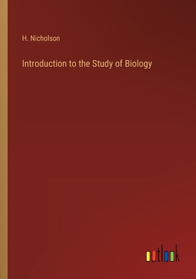 Introduction to the Study of Biology - Nicholson, H