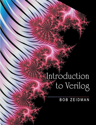 Introduction to Verilog - Zeidman, Bob
