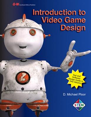 Introduction to Video Game Design - Ploor, D Michael