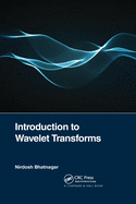 Introduction to Wavelet Transforms