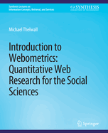 Introduction to Webometrics: Quantitative Web Research for the Social Sciences