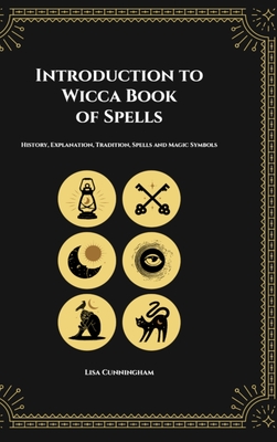 Introduction to Wicca Book of Spells - Cunningham, Lisa