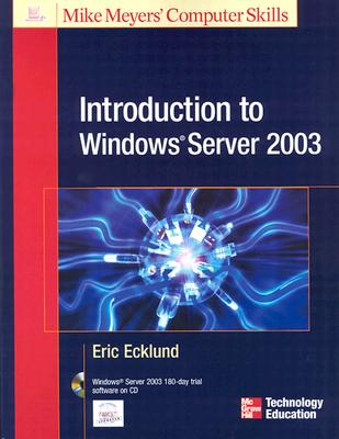Introduction to Windows Server 2003 - Ecklund, Eric
