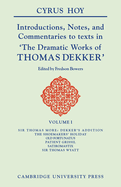 Introductions, Notes and Commentaries to Texts in ' The Dramatic Works of Thomas Dekker '