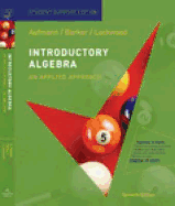 Introductory Algebra: An Applied Approach, Student Support Edition - Aufmann, Richard N, and Barker, Vernon C, and Lockwood, Joanne