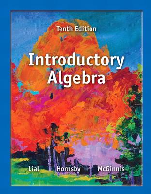 Introductory Algebra - Lial, Margaret L, and Hornsby, John, and McGinnis, Terry