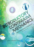 Introductory Continuum Mechanics with Applications to Elasticity