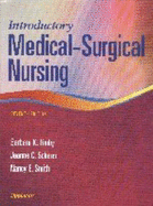 Introductory Medical-Surgical Nursing - Timby, Barbara Kuhn, RN, Bsn, Ma, and Smith, Nancy E, RN, MS, and Scherer, Jeanne C, RN, BSN, MS