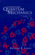 Introductory Quantum Mechanics - Liboff, Richard L, and Davis, Linda (Editor)