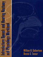 Introductory Speech and Hearing Anatomy and Physiology