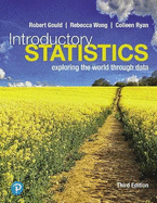 Introductory Statistics: Exploring the World Through Data