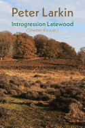 Introgression Latewood: Shelter Partials