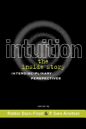 Intuition: The Inside Story: Interdisciplinary Perspectives