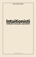 Intuitionisti: Seikkailu minuuden syvereihin